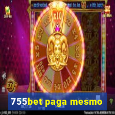 755bet paga mesmo